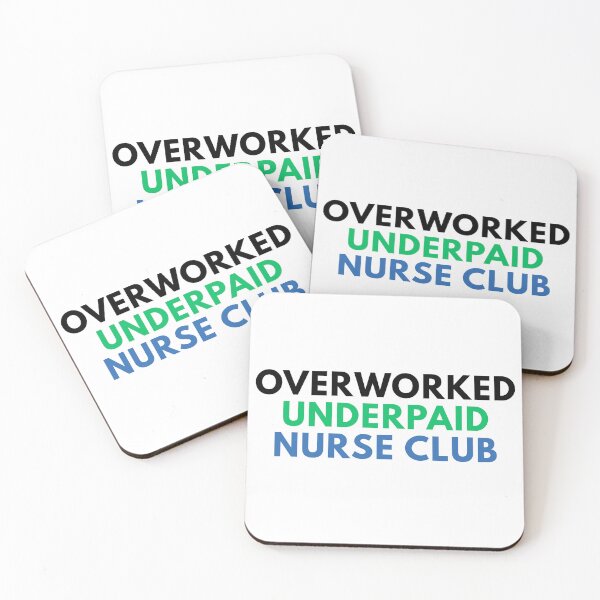 Item preview, Overworked Underpaid Nurse Club designed and sold by Common Mood.