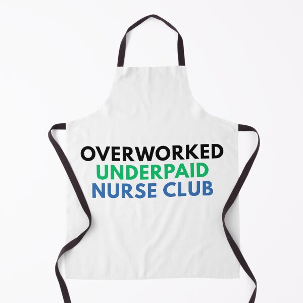Item preview, Overworked Underpaid Nurse Club designed and sold by Common Mood.