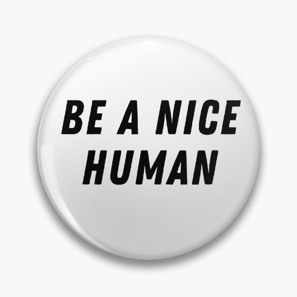 Item preview, BE A NICE HUMAN designed and sold by anouaroh.