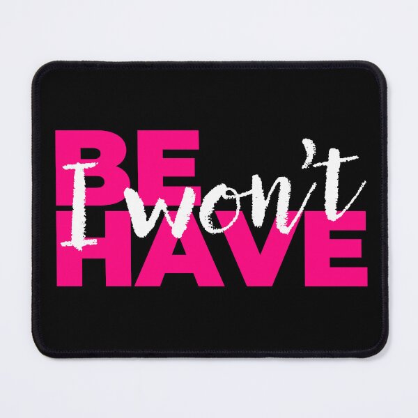 Item preview, "Behave - I Won't" | Humor Statement | Nonconformist Gift designed and sold by WildBridDesign.