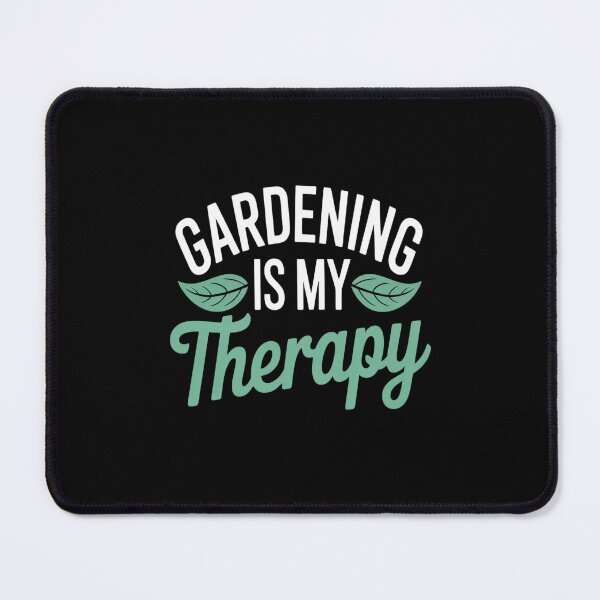 Item preview, Gardening Is My Therapy designed and sold by orlodrake.