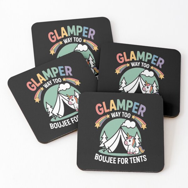 Item preview, Glamper Way Too Boujee For Tents Glamping Tent Camping designed and sold by TeamLequid.