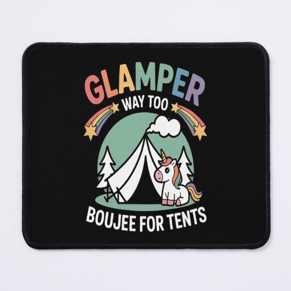 Item preview, Glamper Way Too Boujee For Tents Glamping Tent Camping designed and sold by TeamLequid.