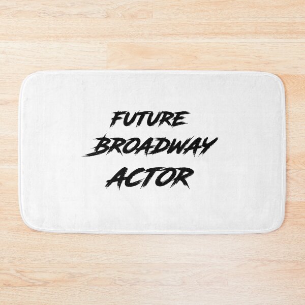 Item preview, Future Broadway Actor designed and sold by AratPrime.