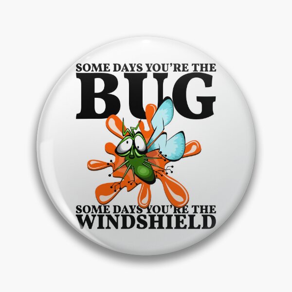 Item preview, The Bug or the Windshield designed and sold by Rebel Journey.