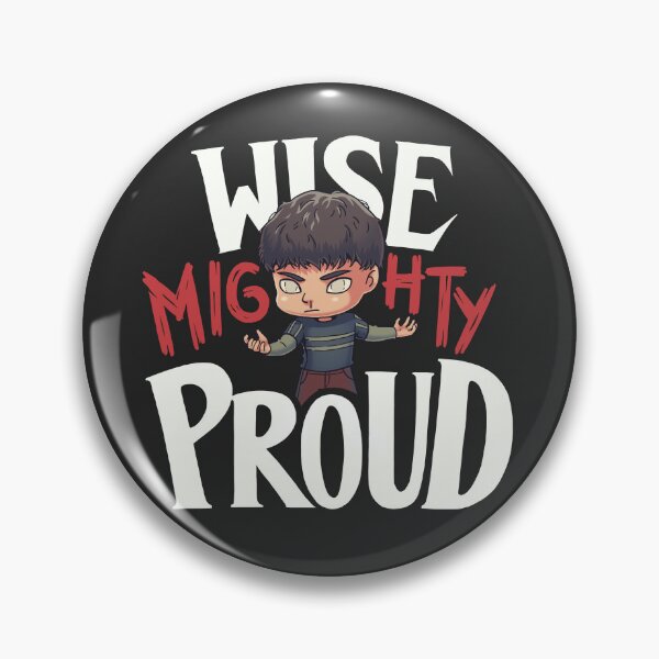 Item preview, Wise Mighty Proud Will Byers designed and sold by Geekydog.