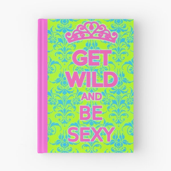 Item preview, Get Wild and Be Sexy  designed and sold by drova.