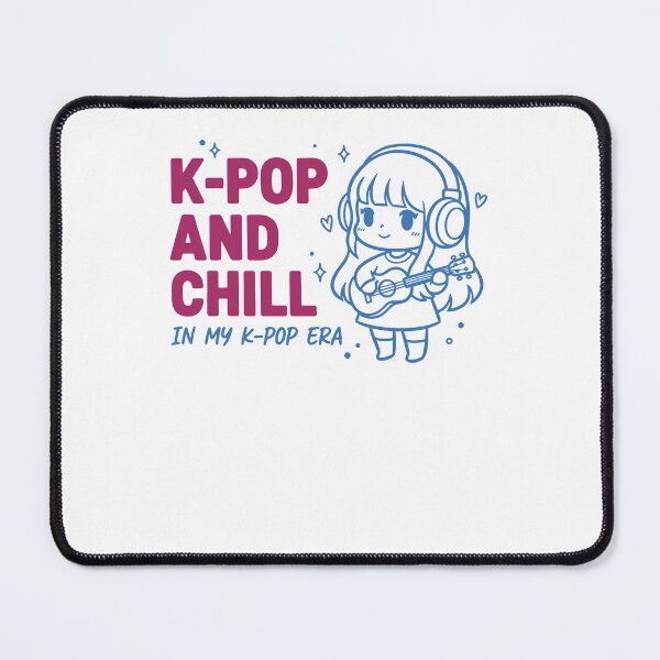 Item preview, K-Pop And Chill In My K-Pop Era Kpop Korean Music designed and sold by LuminOrb.
