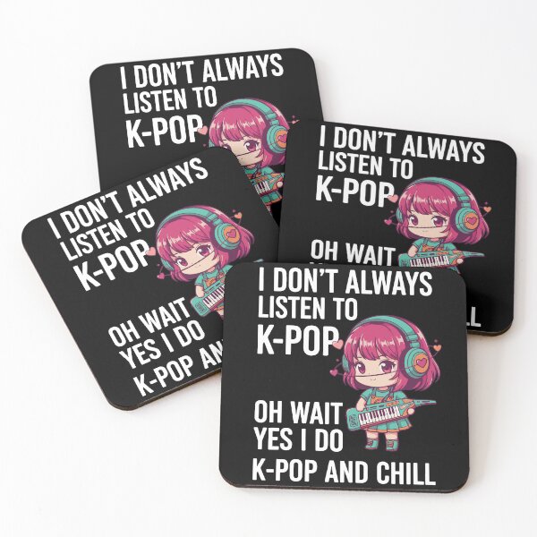 Item preview, I Dont Always Listen To K-Pop Yes I Do K-Pop And designed and sold by LuminOrb.