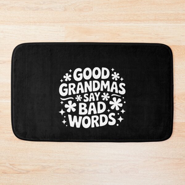 Item preview, Adult Humor Good Grandmas Say Bad Words Loving Grandmother  designed and sold by faridman.