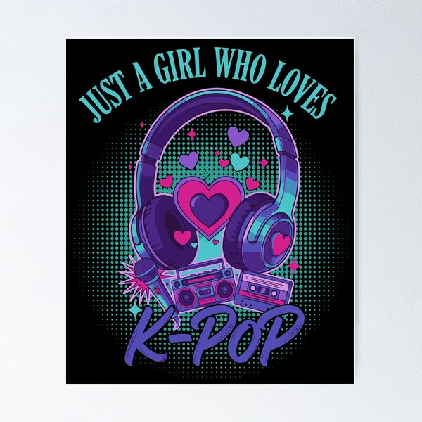 Just A Girl Who Loves Kpop Music
