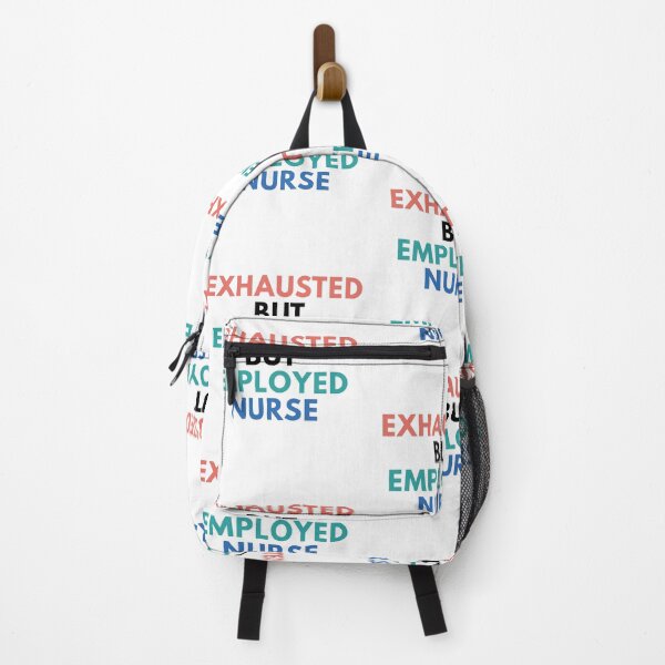 Item preview, Exhausted But Employed Nurse designed and sold by Common Mood.