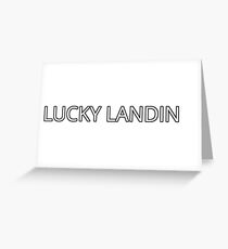 Let's Drop Lucky Landing! Greeting Card
