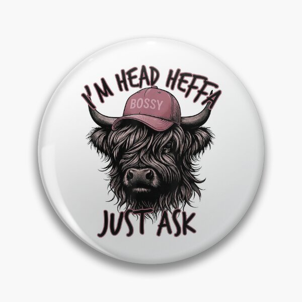 Item preview, Cowgirls Highland Cow Western Im Head Heffa Just Ask designed and sold by pansak.