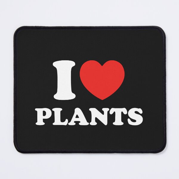 Item preview, I Love Plants designed and sold by shitpostee.