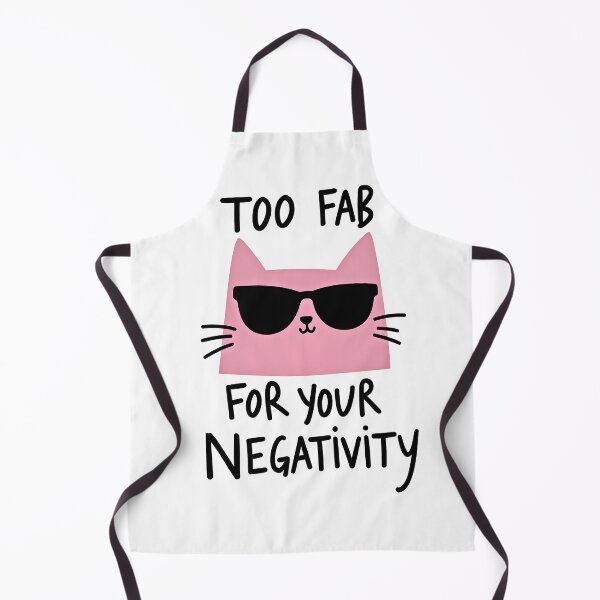 Item preview, I'm too fabulous for your negativity designed and sold by 3ling_Design.