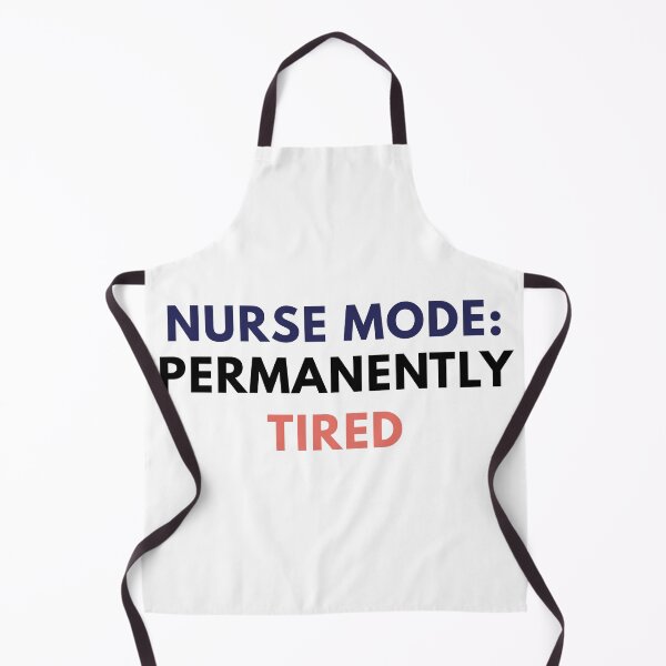Item preview, Nurse Mode: Permanently Tired designed and sold by Common Mood.