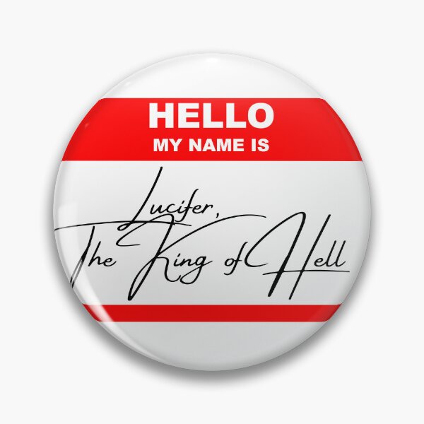 Item preview, Hello, My Name is Lucifer, The King of Hell designed and sold by EriksRose.