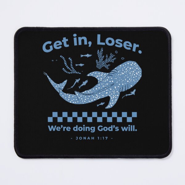 Item preview, Get in Loser We're Doing God's Will Christian Bible Verse designed and sold by pansak.