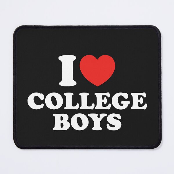 Item preview, I Love College Boys designed and sold by shitpostee.