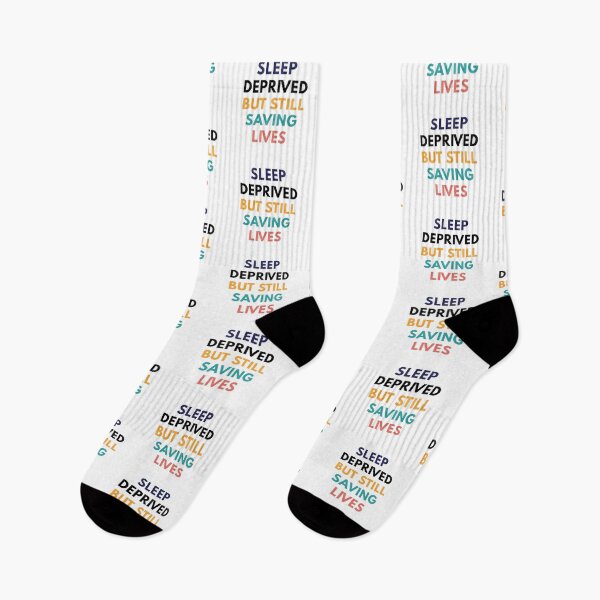 Item preview, Sleep Deprived But Saving Lives designed and sold by Common Mood.