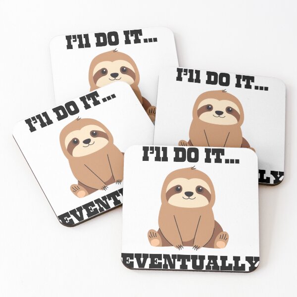 Item preview, Cute Sloth - I'll do it... Eventually - Cute Design for Gifts designed and sold by PixelPanic.