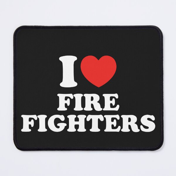 Item preview, I Love Fire Fighters designed and sold by shitpostee.