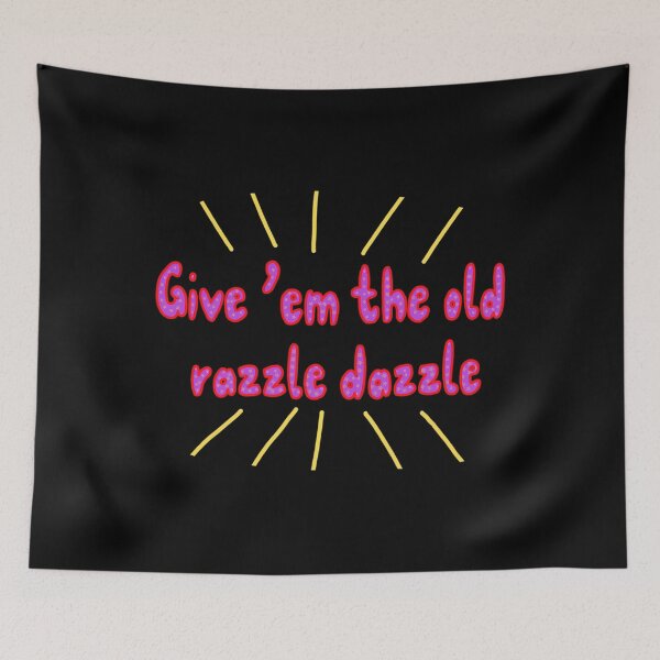 Item preview, Razzle Dazzle designed and sold by SHOPMARTS.