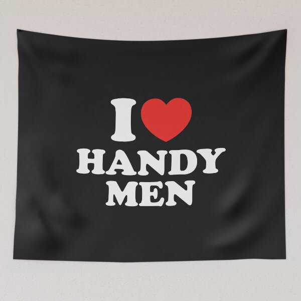 Item preview, I Love Handy Men designed and sold by shitpostee.