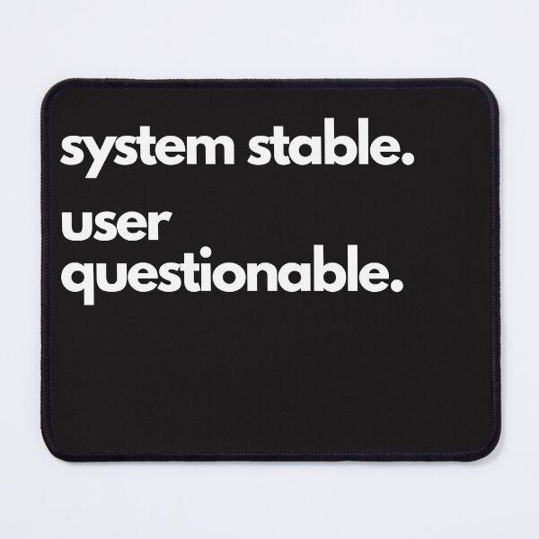 Item preview, System Stable Funny IT Gifts designed and sold by Madziastik.