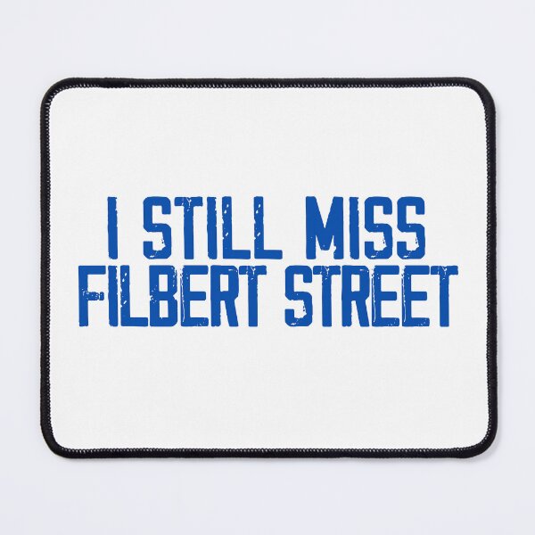 Item preview, I STILL MISS FILBERT STREET - Leicester City - Foxes designed and sold by TheBootRoom.