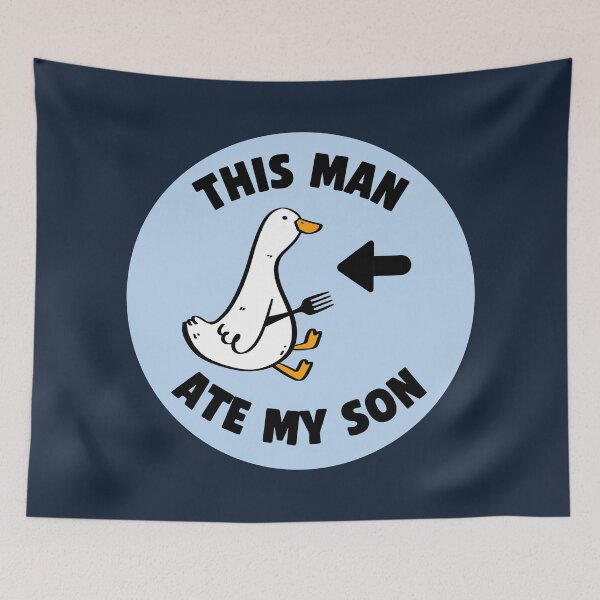 Item preview, This Man Ate My Son Funny Goose Joke Meme   designed and sold by TackyTime.