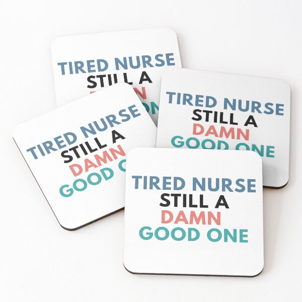 Item preview, Tired Nurse Still a Damn Good One designed and sold by Common Mood.