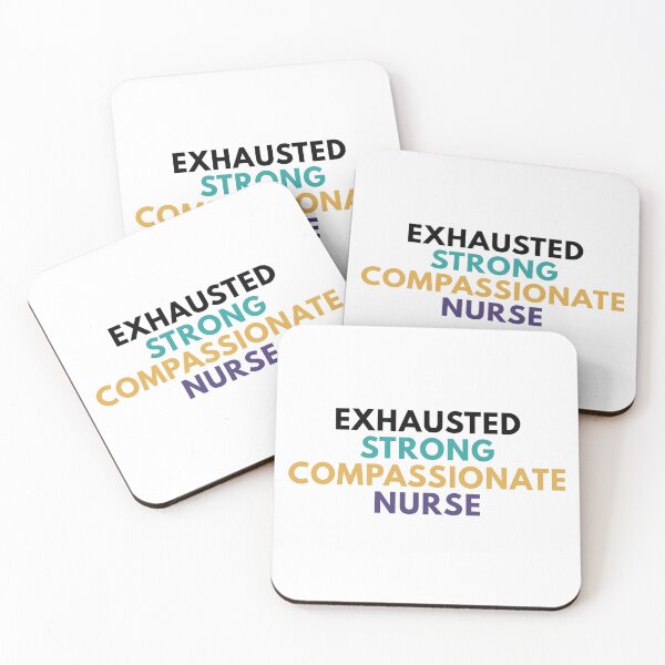 Item preview, Exhausted Strong Compassionate Nurse designed and sold by Common Mood.