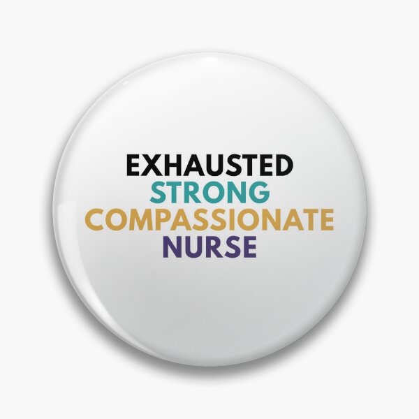 Item preview, Exhausted Strong Compassionate Nurse designed and sold by Common Mood.