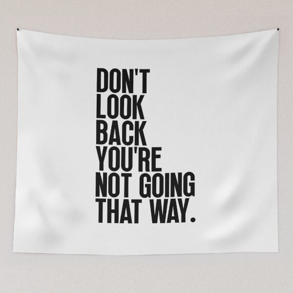 Item preview, Don't look back you're not going that way designed and sold by Dondonmart.