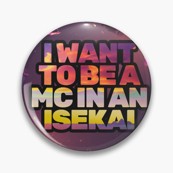Item preview, I Want To Be A MC In An Isekai - Sunset Anime Aesthetic Typography designed and sold by ClashShop.