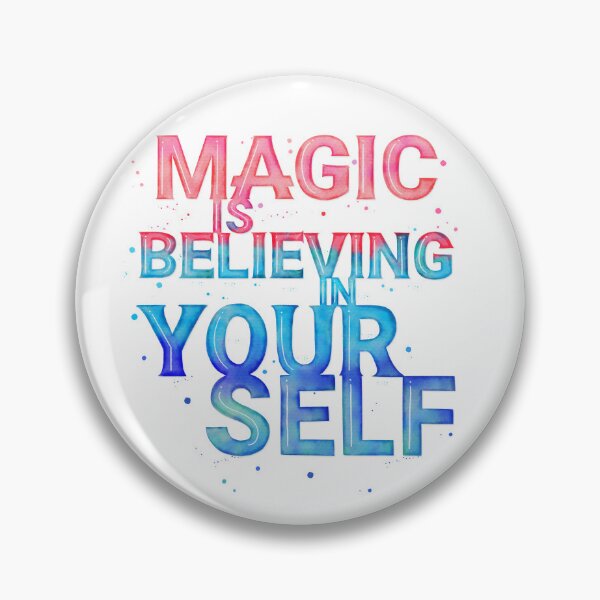 Item preview, Magic is Believing in Yourself. Motivational Quote designed and sold by Sandra Brezina.