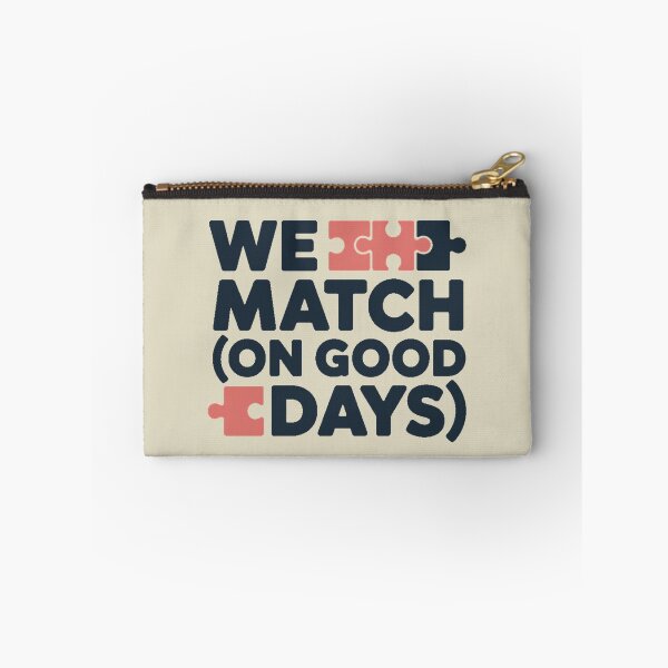 Item preview, We Match (On Good Days) designed and sold by DabrowskiDesign.