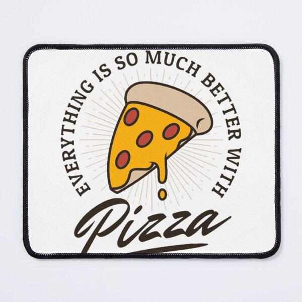 Item preview, Everything Is So Much Better With Pizza – Funny Food Quote Design designed and sold by DianaCanva.