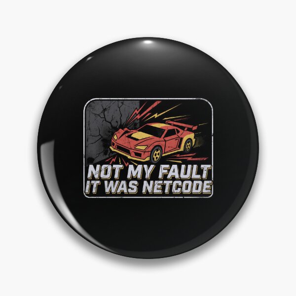 Item preview, Not My Fault It Was Netcode Funny Lag Gamer Excuse designed and sold by Fenay Designs.