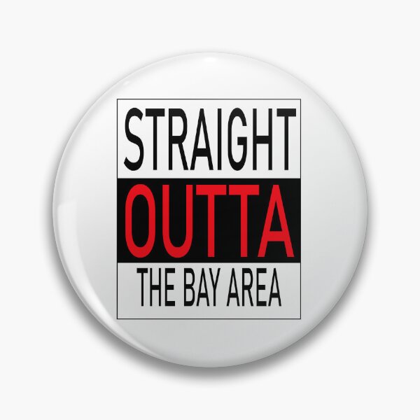 Item preview, Straight Outta The Bay Area designed and sold by karmastore.