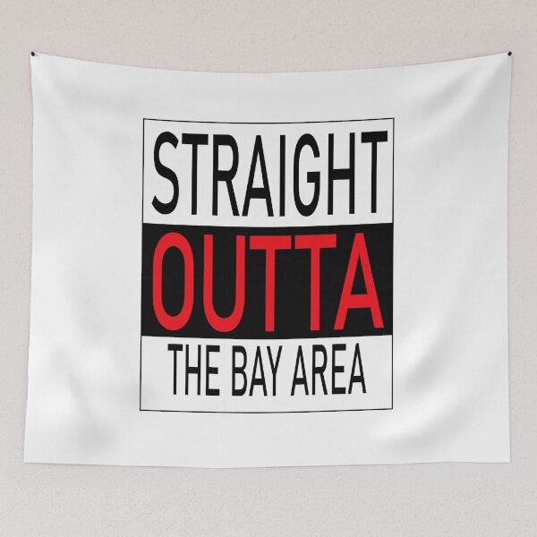 Item preview, Straight Outta The Bay Area designed and sold by karmastore.