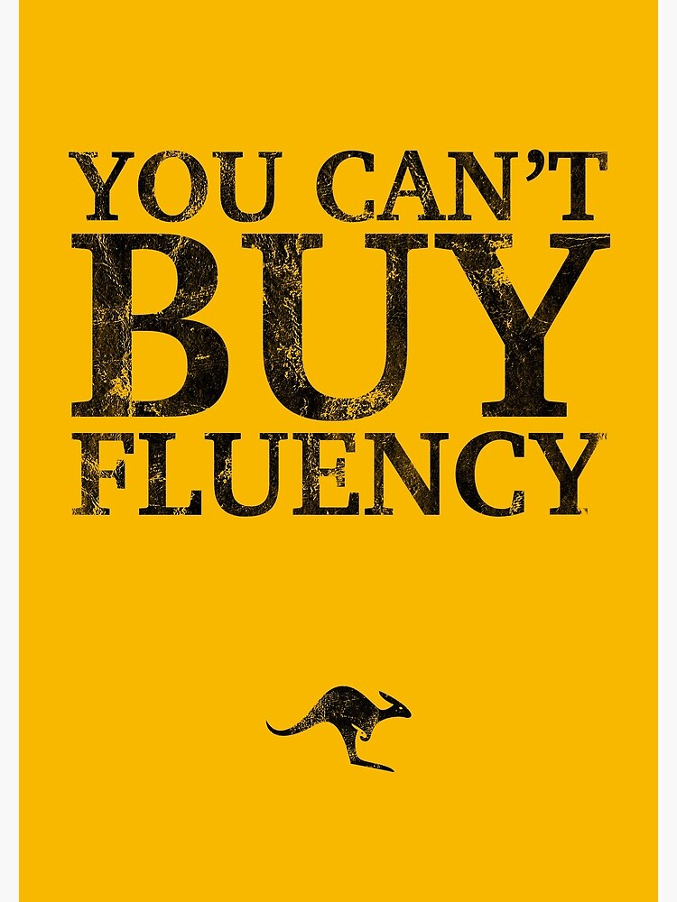 You Can't Buy Fluency Notebook by CanguroEnglish