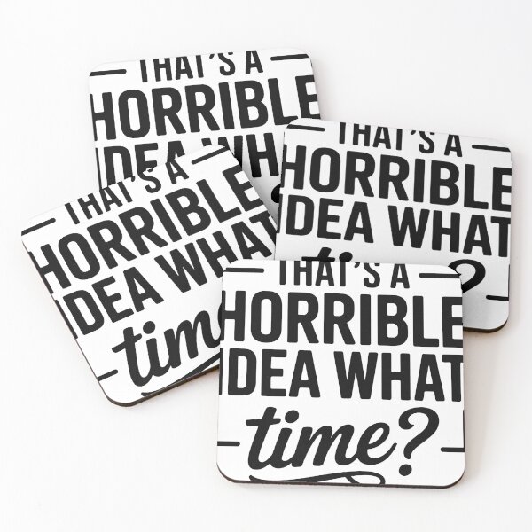 Item preview, That's a horrible idea what time? designed and sold by ItalGriffe.