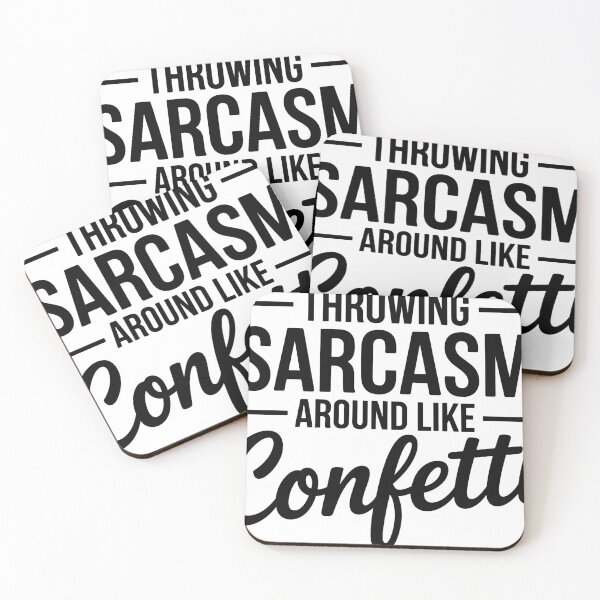Item preview, Throwing sarcasm around like confetti designed and sold by ItalGriffe.