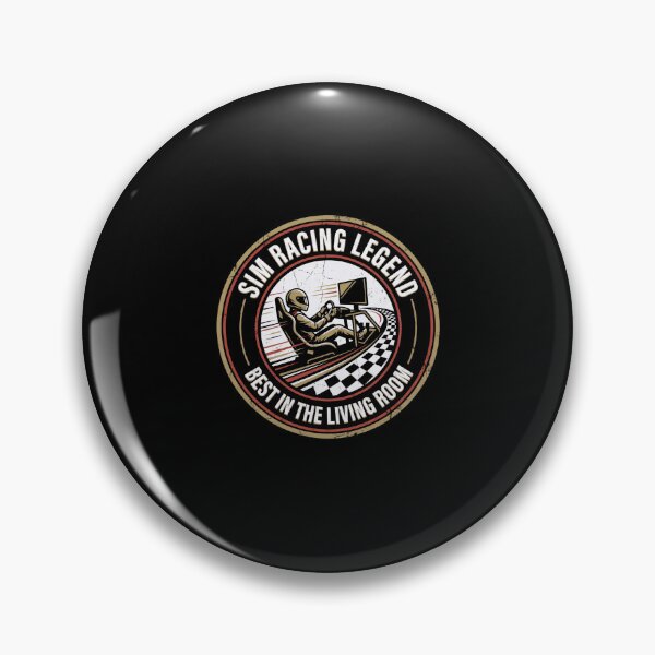 Item preview, Sim Racing Legend Best In The Living Room Funny Badge designed and sold by Fenay Designs.