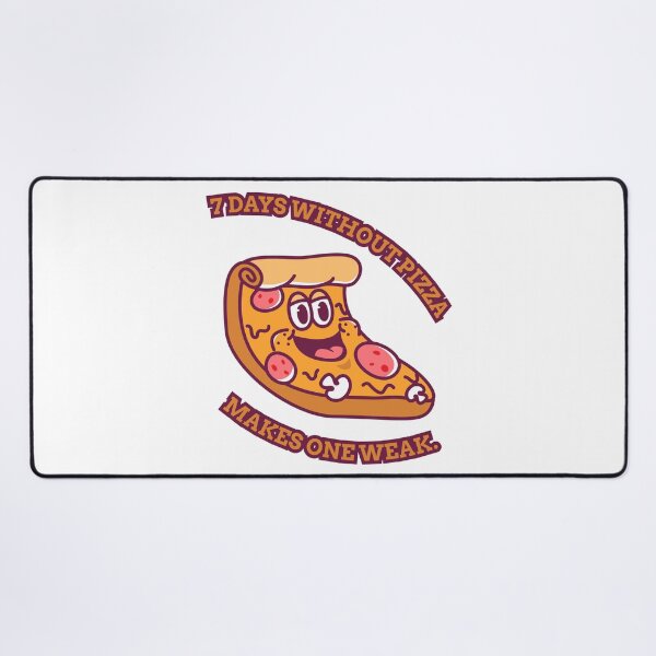 Item preview, 7 Days Without Pizza Makes One Weak. designed and sold by KAUKUDESIGNS.