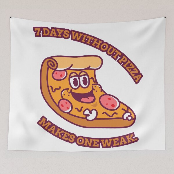 Item preview, 7 Days Without Pizza Makes One Weak. designed and sold by KAUKUDESIGNS.