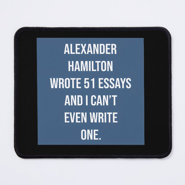 Item preview, Alexander Wrote 51 Essays And I Cant Even Write One In Blue designed and sold by MD. RAMJAN ALI.